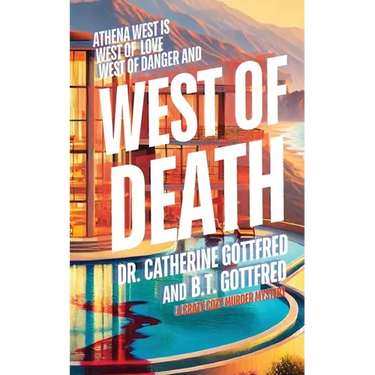 West of Death: A Crazy Cozy Murder Mystery sends a Snarky Sleuth diving into Deadly Drama, Bitter Betrayals, and Fatal Flirtation