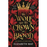 The Wolf and the Crown of Blood