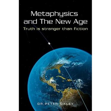 Metaphysics And The New Age: Truth Is Stranger Than Fiction