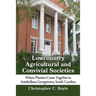 Lowcountry Agricultural and Convivial Societies: Where Planters Came Together in Antebellum Georgetown, South Carolina