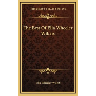 The Best Of Ella Wheeler Wilcox