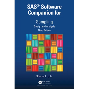 Sas(r) Software Companion for Sampling: Design and Analysis, Third Edition