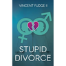 STUPID Divorce