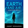 Earth and Air: An Earth Girl Novella