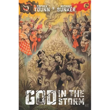 God In The Storm: Killing Fields to Christ