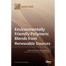 Environmentally Friendly Polymeric Blends from Renewable Sources