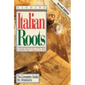 Finding Your Italian Roots. the Complete Guide for Americans. Second Edition
