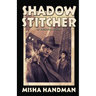 Shadow Stitcher: An Everland Mystery