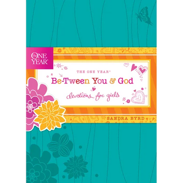 The One Year Be-Tween You and God: Devotions for Girls