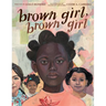 Brown Girl, Brown Girl