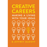 Creative Careers: Making a Living with Your Ideas