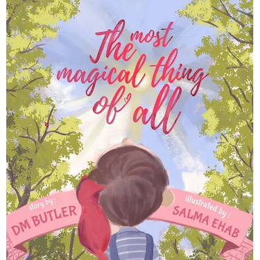 The Most Magical Thing of All