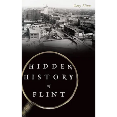 Hidden History of Flint