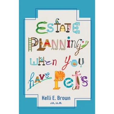 Estate Planning When You Have Pets
