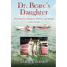 Dr. Beare's Daughter: Growing Up Adopted, Adored, and Afraid