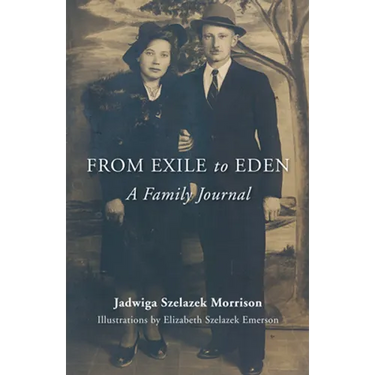 From Exile to Eden: A Family Journal