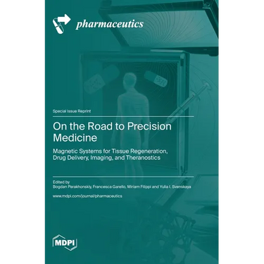 On the Road to Precision Medicine: Magnetic Systems for Tissue Regeneration, Drug Delivery, Imaging, and Theranostics