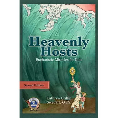 Heavenly Hosts: Eucharistic Miracles for Kids