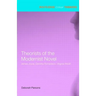 Theorists of the Modernist Novel: James Joyce, Dorothy Richardson, Virginia Woolf