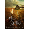 Prairie Spirit(s)