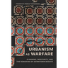 Urbanism as Warfare: Planning, Insecurity, and the Remaking of Downtown Bogotá