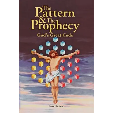 The Pattern & the Prophecy: God's Great Code