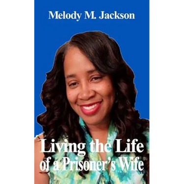 Living the Life of a Prisoner's Wife