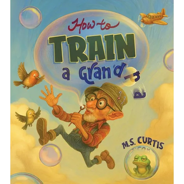 How To Train a Grandpa