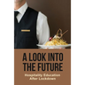 A Look Into The Future: Hospitality Education After Lockdown