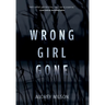 Wrong Girl Gone