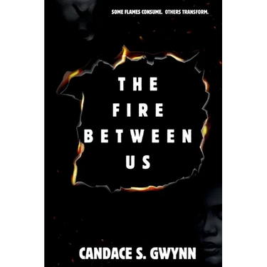 The Fire Between Us