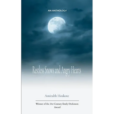 Restless Snows and Angry Hearts An Anthology
