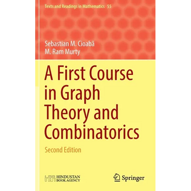 A First Course in Graph Theory and Combinatorics: Second Edition