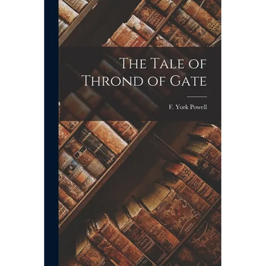 The Tale of Thrond of Gate