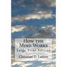 How the Mind Works: Large Print Edition