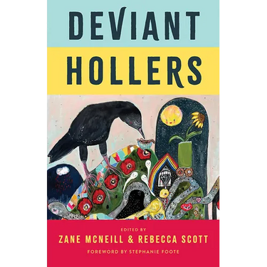 Deviant Hollers: Queering Appalachian Ecologies for a Sustainable Future