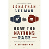 How the Nations Rage: Rethinking Faith and Politics in a Divided Age