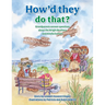How'd They Do That?: Grandparents Answer Questions about the Wright Brothers and Amelia Earhart