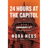 24 Hours at the Capitol: An Oral History of the January 6th Insurrection
