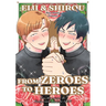 Eiji and Shiro: From Zeroes to Heroes