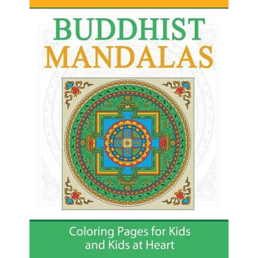 Buddhist Mandalas: Coloring Pages for Kids and Kids at Heart