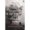 The Exciting Journey of a Village Boy - A Father's Legacy