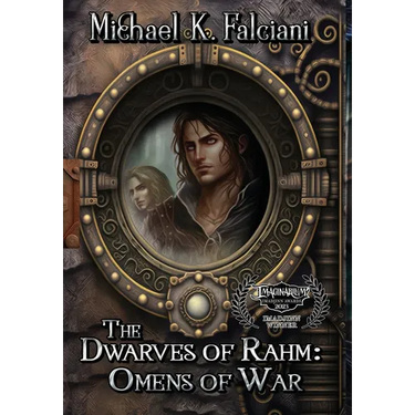 The Dwarves of Rahm: Omens of War