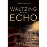 Waltzing with an Echo