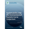 Sustainability and the Environmental Kuznets Curve Conjecture