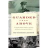 Guarded from Above: A Talmud Student Soldier's Account of Miracles During World War II