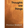 Thoughts Are Things