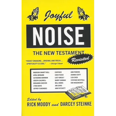 Joyful Noise: The New Testament Revisited