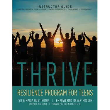 Thrive: Resilience Program for Teens Instructor Guide