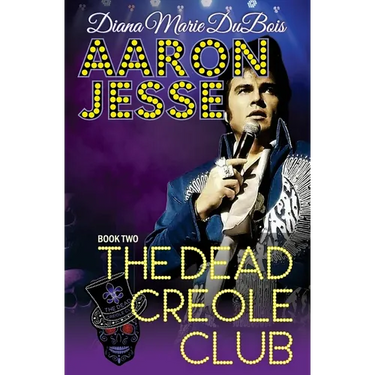 Aaron Jesse The Dead Creole Club